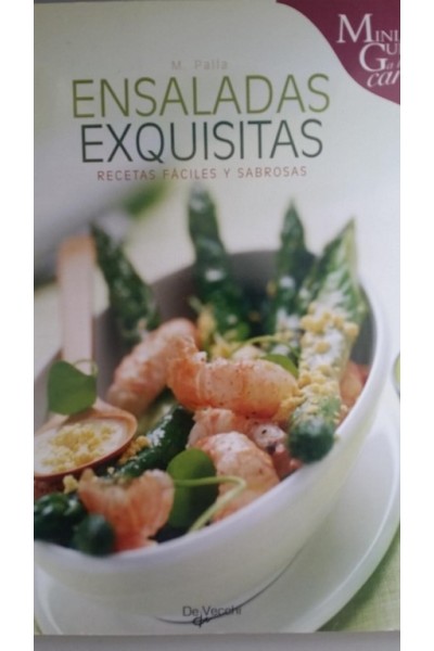 ENSALADAS EXQUISITAS. RECETAS FÁCILES Y SABROSAS